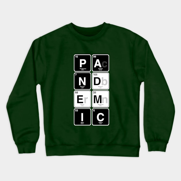 PANdemIC Crewneck Sweatshirt by cariespositodesign